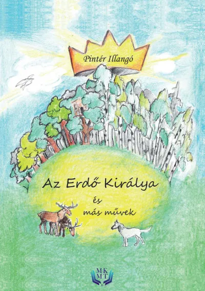 Az Erdő Királya és más művek Ne maradj le