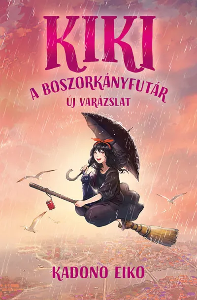 Kiki, a boszorkányfutár - Új varázslat - Kiki, a boszorkányfutár 2. Gyors szállítás