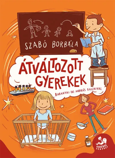 Kihagyhatatlan ajánlat Átváltozott gyerekek