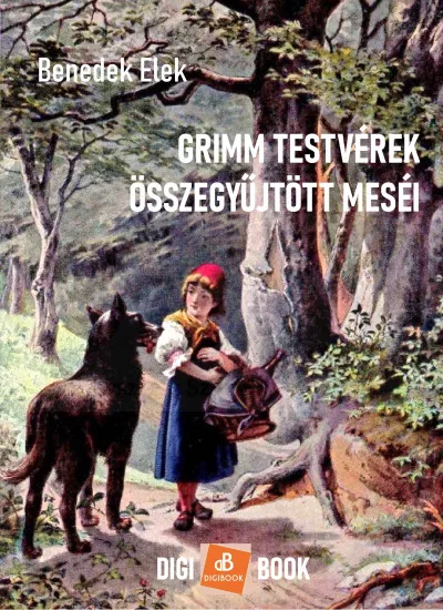 Grimm testvérek összegyűjtött meséi Szuper ajánlat