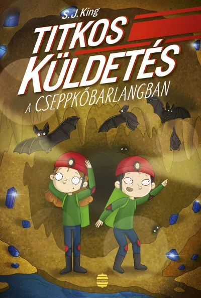 Titkos küldetés a cseppkőbarlangban Olcsóbb