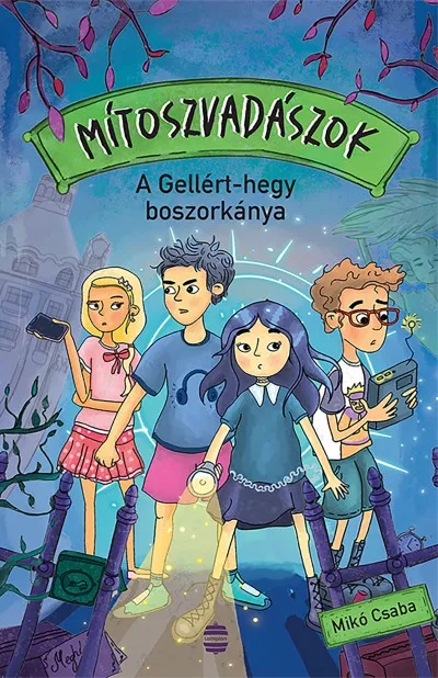 Szezonális akció Mítoszvadászok 1. - A Gellért-hegy boszorkánya