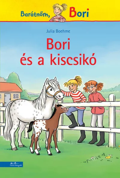 Bori és a kiscsikó - Barátnőm, Bori Szuper ajánlat