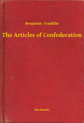 The Articles of Confederation - E-könyv Különleges ajánlat