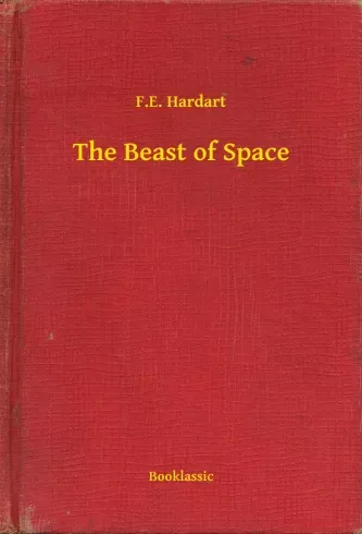 Vedd meg most The Beast of Space - E-könyv
