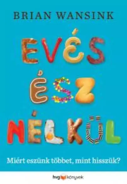 Evés ész nélkül - E-könyv Alacsony ár