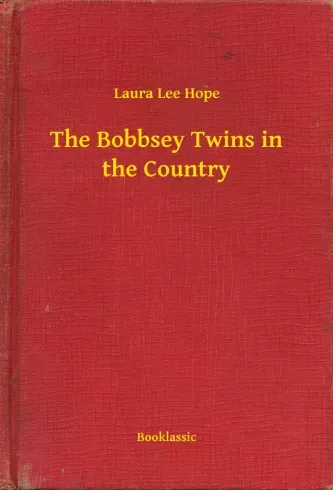 Vásárlói kedvenc The Bobbsey Twins in the Country - E-könyv