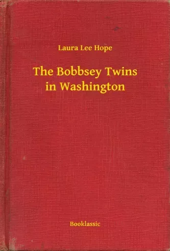 Gyors szállítás The Bobbsey Twins in Washington - E-könyv