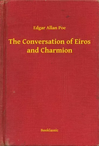 The Conversation of Eiros and Charmion - E-könyv Azonnal elérhető