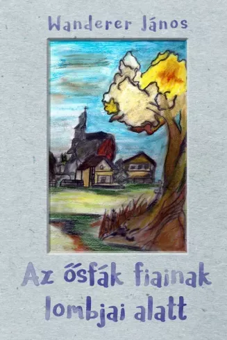 Az ősfák fiainak lombjai alatt - E-könyv Outlet