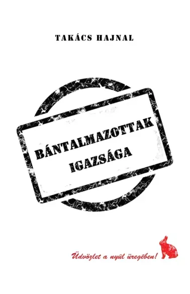 Bántalmazottak igazsága - E-könyv Kedvezmény