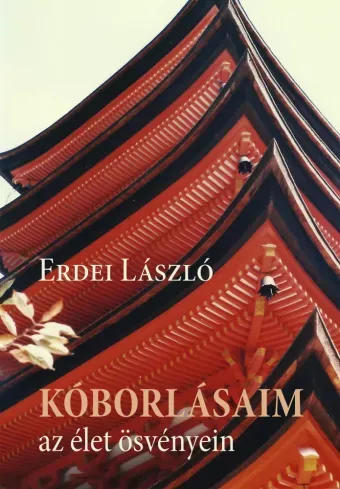 Kóborlásaim az élet ösvényén - E-könyv Olcsóbb