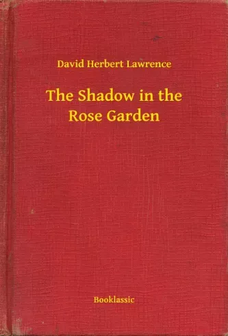 Vedd meg online The Shadow in the Rose Garden - E-könyv