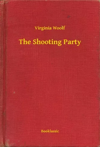 The Shooting Party - E-könyv Ne maradj le