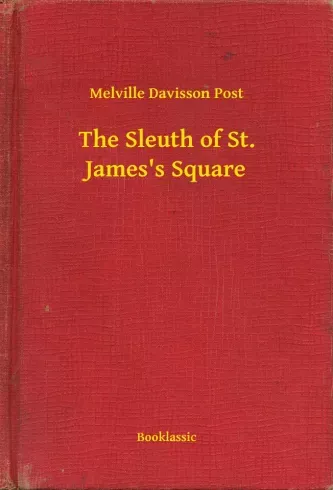 The Sleuth of St. James's Square - E-könyv Gyors kiszállítás