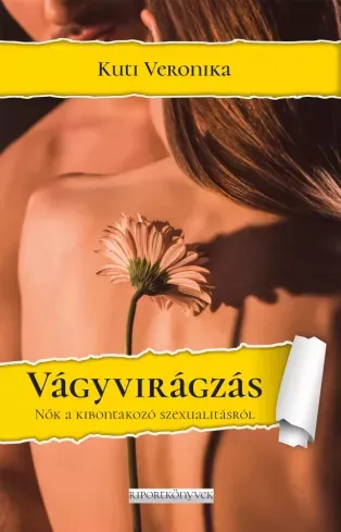 Ne maradj le Vágyvirágzás - E-könyv
