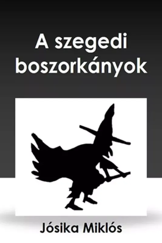A szegedi boszorkányok - E-könyv Expressz szállítás