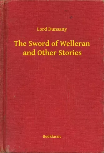 The Sword of Welleran and Other Stories - E-könyv Bestseller