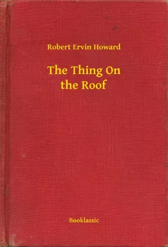 Ne maradj le The Thing On the Roof - E-könyv