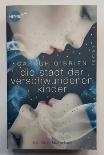 Die Stadt der verschwundenen Kinder (Ifjúsági regény, német nyelven) Rendeld meg most
