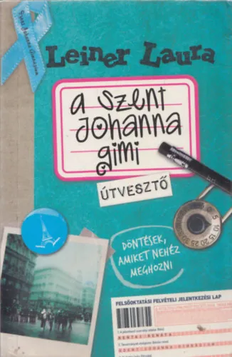 A Szent Johanna gimi 7. - Útvesztő (dedikált) Legjobb ár