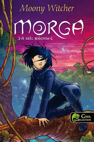 Ne maradj le Morga, a szél mágusa