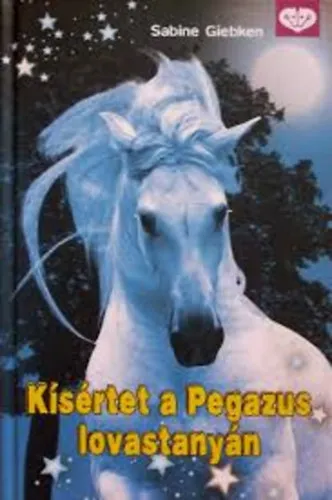 Utolsó esély Kísértet a pegazus lovastanyán