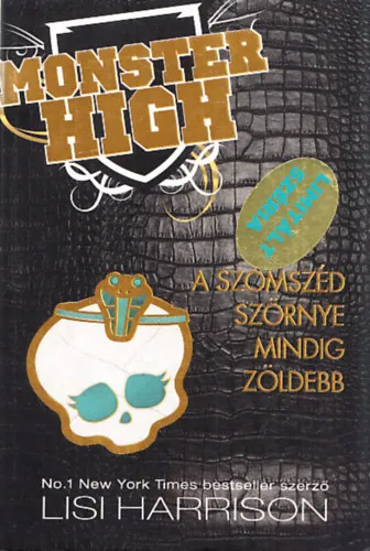 Szezonális akció Monster High 2. - A szomszéd szörnye mindig zöldebb