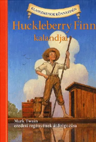 Kedvezményes ár Huckleberry Finn kalandjai - Klasszikusok könnyedén