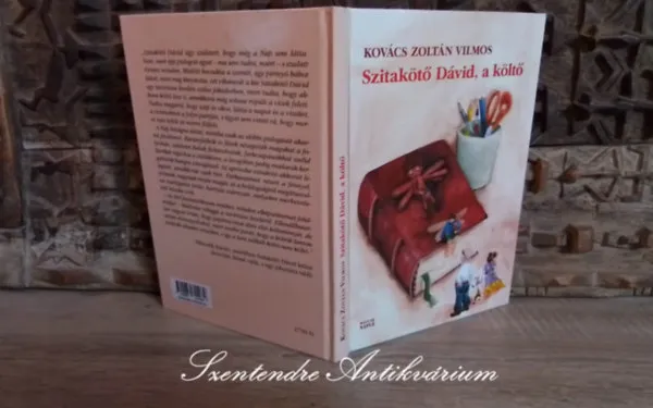 Szitakötő Dávid, a költő - Meseregény Kovács András és Serényi Petra illusztrációival (Saját képpel!) Legnépszerűbb