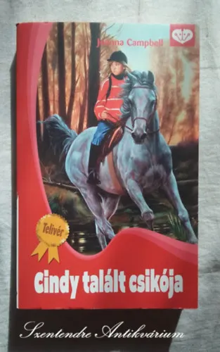 Cindy talált csikója (Cindy's Runaway Colt) - Nagy Nóra fordításában (Cindy talált csikója 13.) - Saját képpel! Ne maradj le