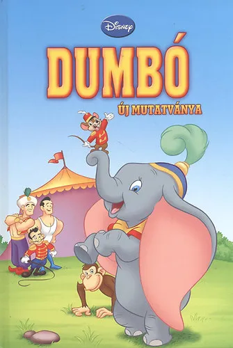 Expressz kézbesítés Dumbó új mutatványa (CD melléklettel)