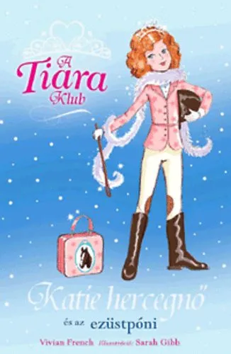 Expressz kézbesítés A Tiara klub - Katie hercegnő és az ezüstpóni
