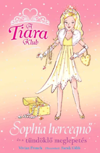 Vedd meg most A Tiara klub - Sophia hercegnő és a tündöklő meglepetés