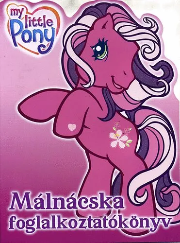 Azonnali szállítás My little pony - Málnácska foglalkoztatókönyv