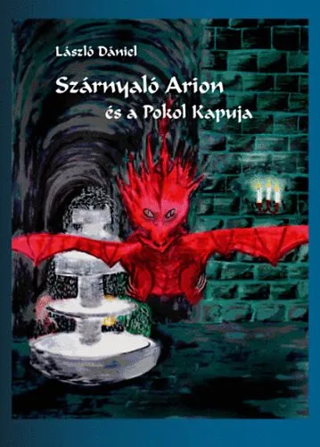 Utolsó esély Szárnyaló Arion és a Pokol Kapuja