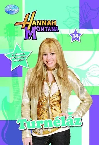 Hannah Montana 14. - Turnéláz Akció