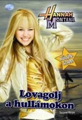 Lovagolj a hullámokon! - Hannah Montana különszám Utolsó esély