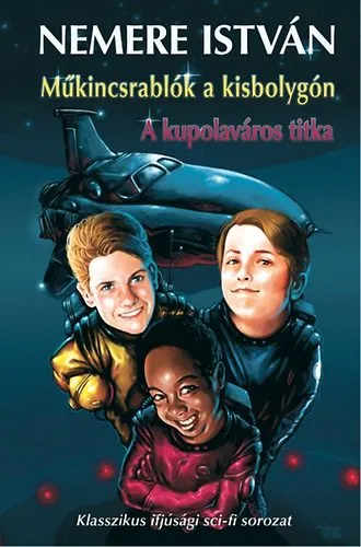 Műkincsrablók a kisbolygón - A kupolaváros titka Árengedmény