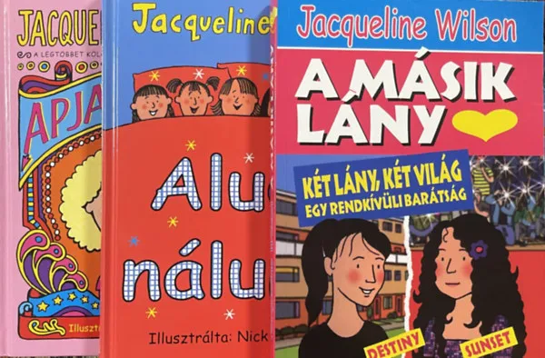 Ne maradj le Apja Lánya + Aludj nálunk + A Másik Lány (3 kötet)