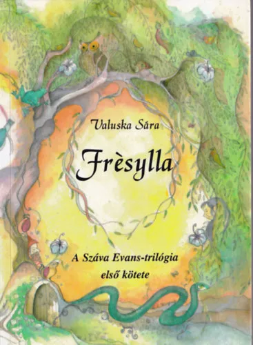 Fresylla (Száva Evans-trilógia 1.) Szezonális akció