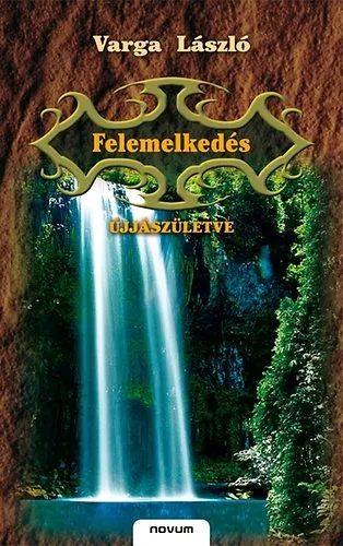Felemelkedés - I. kötet - Újjászületve Árengedmény