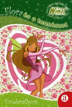 Vásárlói kedvenc Flora és a természet - WinxClub