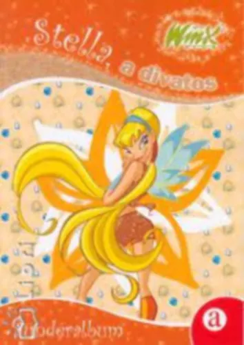 Különleges ajánlat A STELLA, A DIVATOS - WINX CLUB TÜNDÉRALBUM