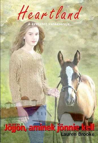 Jöjjön, aminek jönnie kell (Heartland 5.) Vedd meg online