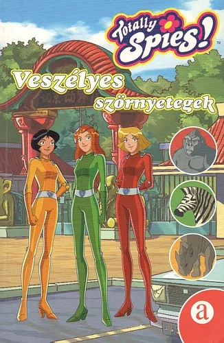 Totally Spies: Veszélyes szörnyetegek Azonnali szállítás