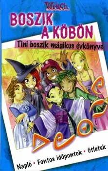 Különleges ajánlat Boszik a köbön - Tini boszik mágikus évkönyve