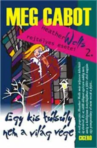 Egy kis túlsúly nem a világ vége (Heather Wells rejtélyes esetei 2.) Biztonságos vásárlás