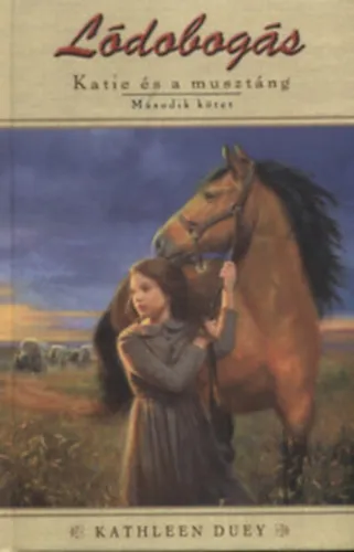 Nézd meg most Lódobogás (Katie és a Musztáng- 2. kötet)