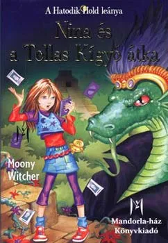 Vedd meg online Nina és a Tollas Kígyó átka - A hatodik hold leánya 3.